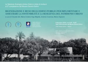 9 dicembre 2024  – Museo Darwin-Dohrn:  Convegno “Rigenerazione e riuso degli edifici pubblici per implementare e assicurare la sostenibilità e la resilienza del patrimonio urbano”